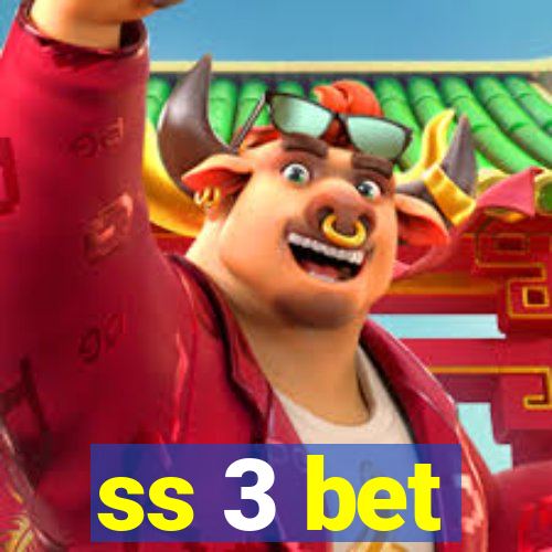 ss 3 bet
